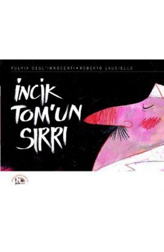 İncik Tomun Sırrı