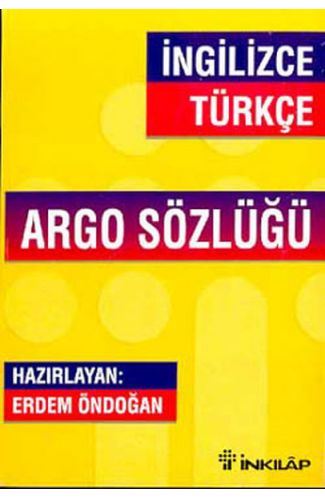 İngilizce Türkçe Argo Sözlüğü