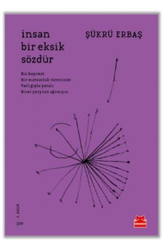 İnsan Bir Eksik Sözdür