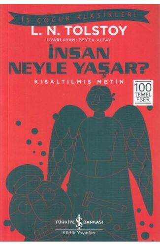 İnsan Neyle Yaşar? - İş Çocuk Klasikleri