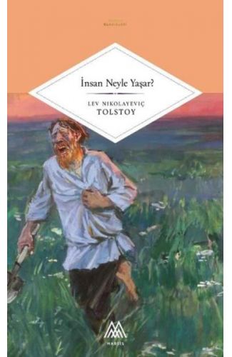 İnsan Neyle Yaşar?