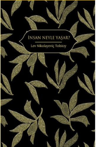 İnsan Neyle Yaşar?