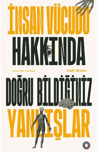 İnsan Vücudu Hakkında Doğru Bildiğiniz Yanlışlar