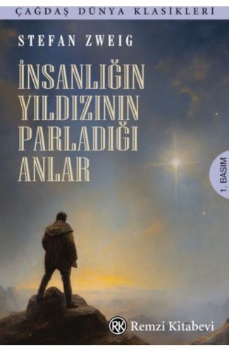 İnsanlığın Yıldızının Parladığı Anlar