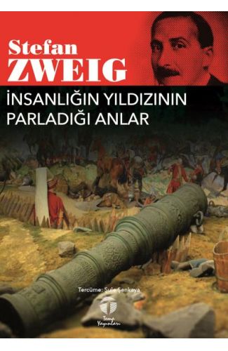 İnsanlığın Yıldızının Parladığı Anlar