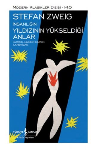 İnsanlığın Yıldızının Yükseldiği Anlar - Modern Klasikler Dizisi (Şömizli)