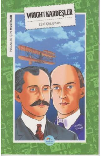 İnsanlık İçin Mucitler Wright Kardeşler
