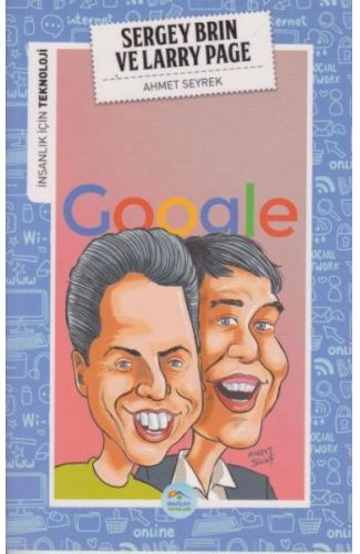 İnsanlık İçin Teknoloji Sergey Brin ve Larry Page