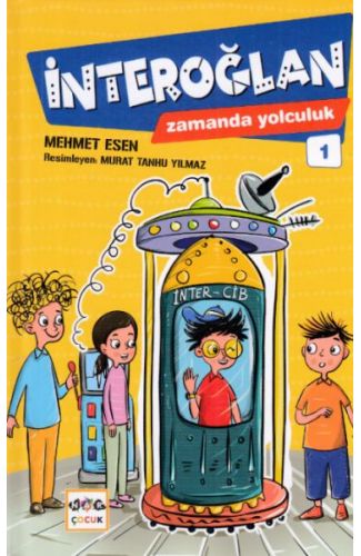 İnteroğlan Zamanda Yolculuk 1