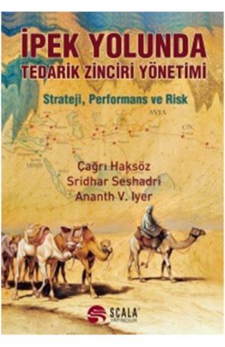 İpek Yolunda Tedarik Zinciri Yönetimi