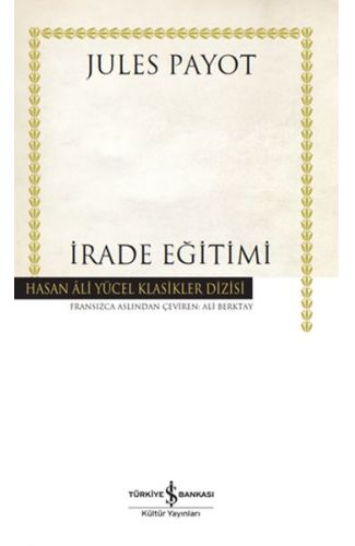 İrade Eğitimi - Hasan Ali Yücel Klasikleri (Ciltli)