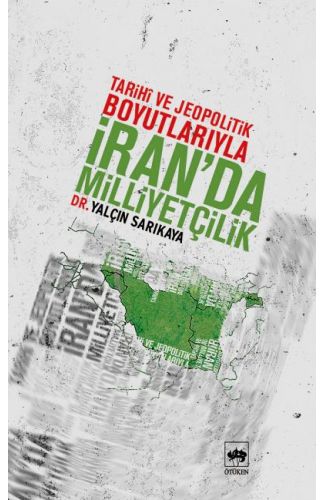 İran'da Milliyetçilik  Tarihi ve Jeopolitik Boyutlarıyla