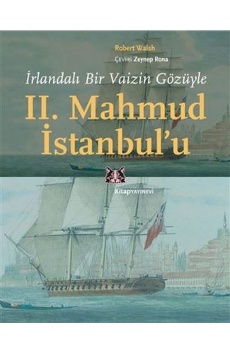 İrlandalı Bir Vaizin Gözüyle 2. Mahmud İstanbul’u
