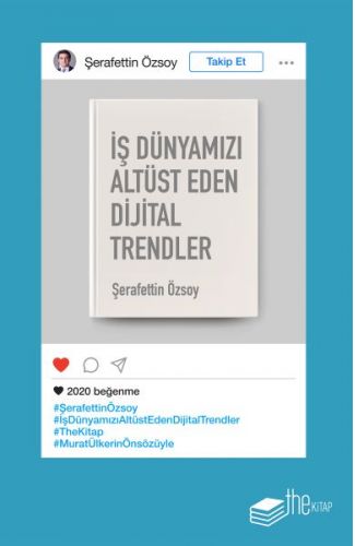 İş Dünyamızı Altüst Eden Dijital Trendler