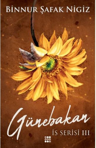 İs Serisi 3 - Günebakan (Ciltli)