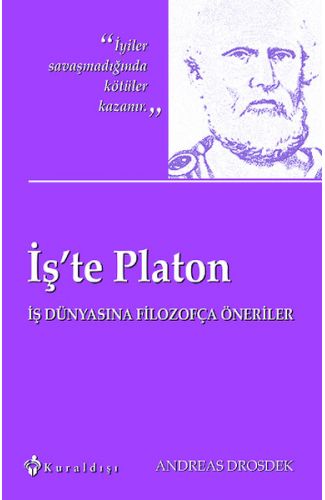 İş'te Platon  İş Dünyasına Filozofça Öneriler