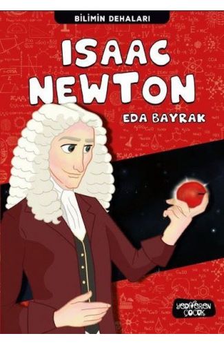 Isaac Newton - Bilimin Dehaları