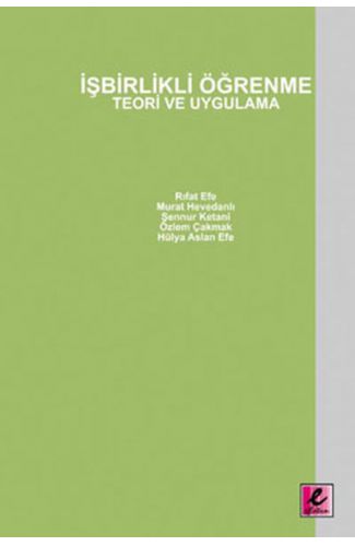 İşbirlikli Öğrenme Teori ve Uygulama