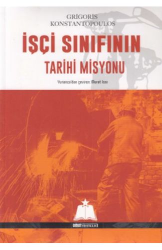İşçi Sınıfının Tarihi Misyonu