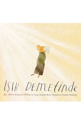 Işık Demetinde - Bir Albert Einstein Hikayesi-Ciltli