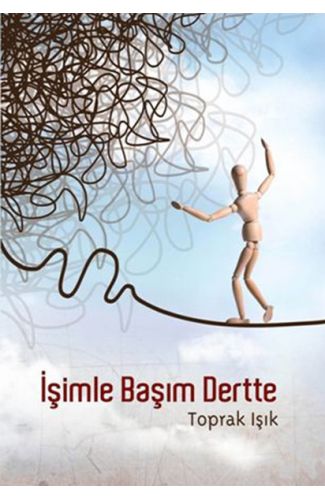 İşimle Başım Dertte