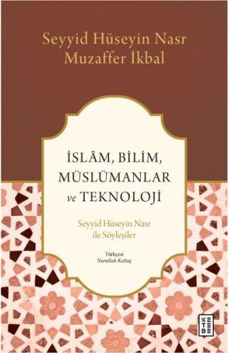 İslâm, Bilim, Müslümanlar ve Teknoloji