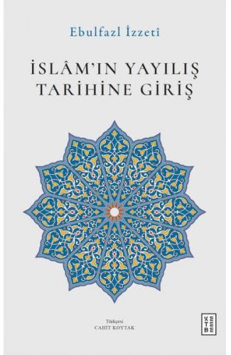 İslâm’ın Yayılış Tarihine Giriş