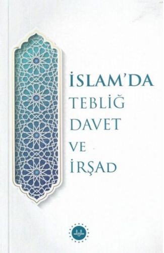 İslam’da Tebliğ Davet ve İrşad