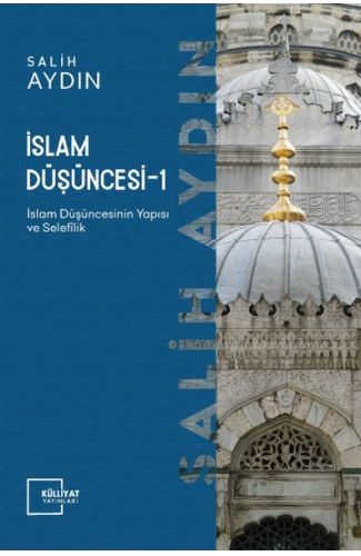 İslam Düşüncesi 1 / İslam Düşüncesinin Yapısı ve Selefilik