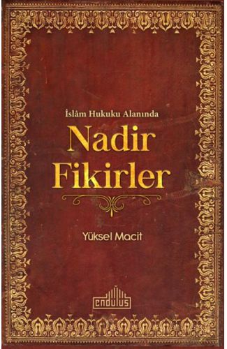 İslam Hukuku Alanında Nadir Fikirler