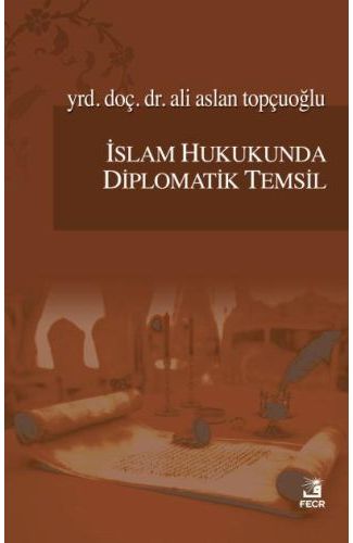 İslam Hukukunda Diplomatik Temsil
