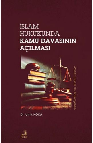 İslam Hukukunda Kamu Davasının Açılması