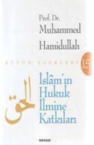 İslam'ın Hukuk İlmine Katkıları