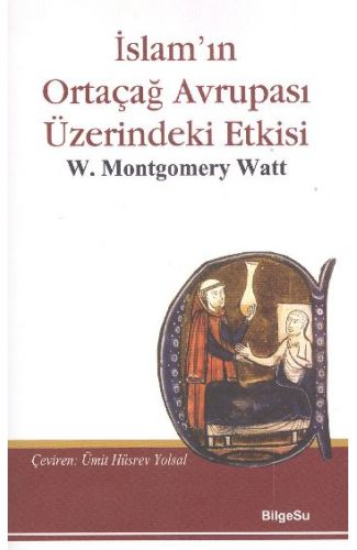 İslam'ın Ortaçağ Avrupası Üzerine Etkisi