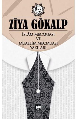 İslam Mecmuası ve Muallim Mecmuası Yazıları
