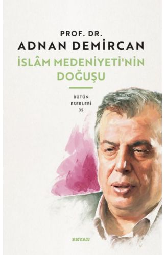 İslam Medeniyeti'nin Doğuşu