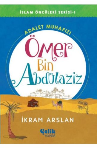İslam Öncüleri Serisi 1 - Ömer Bin Abdülaziz