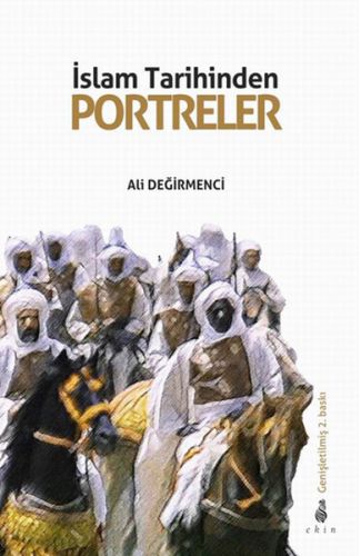 İslam Tarihinden Portreler