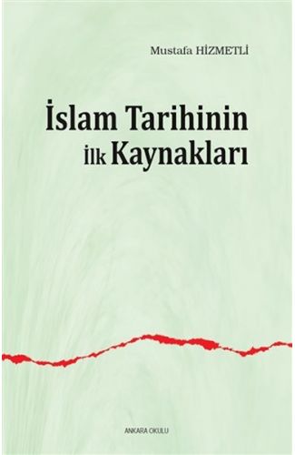 İslam Tarihinin İlk Kaynakları