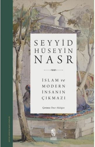 İslam ve Modern İnsanın Çıkmazı
