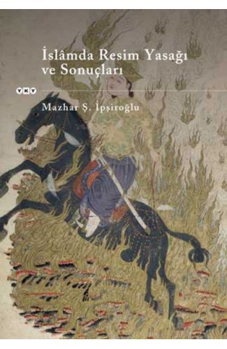 İslamda Resim Yasağı ve Sonuçları