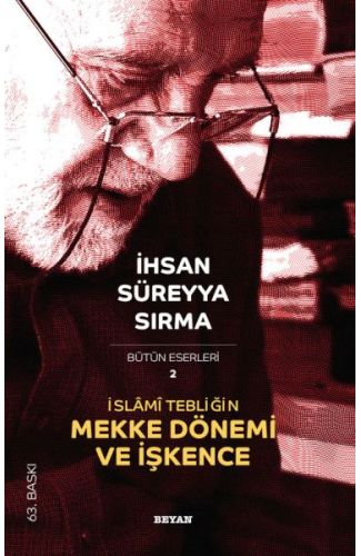 İslami Tebliğin Mekke Dönemi ve İşkence