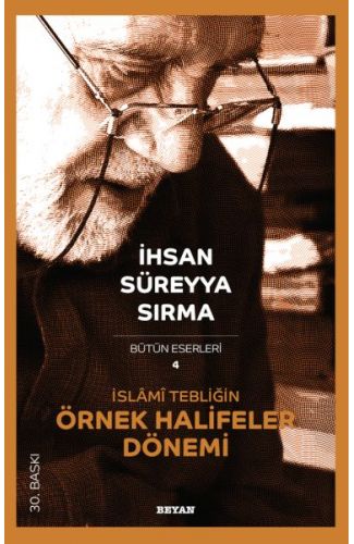 İslami Tebliğin Örnek Halifeler Dönemi