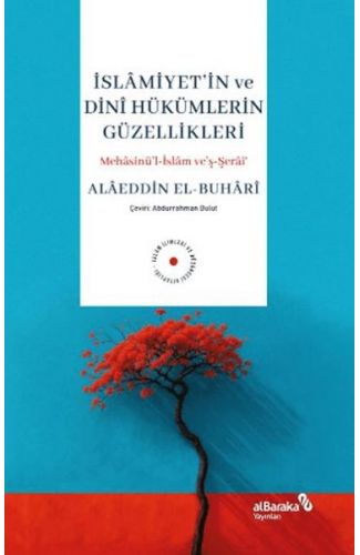 İslamiyet'in ve Dini Hükümlerin Güzellikleri