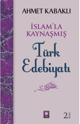 İslamla Kaynaşmış Türk Edebiyatı