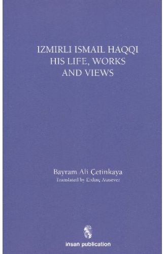 İsmail Haqqi His Life Works and Views