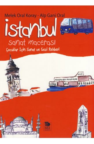 İstanbul Sanat Macerası  Çocuklar İçin Sanat ve Gezi Rehberi