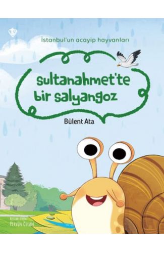İstanbul’un Acayip Hayvanları Sultanahmet’te Bir Salyangoz