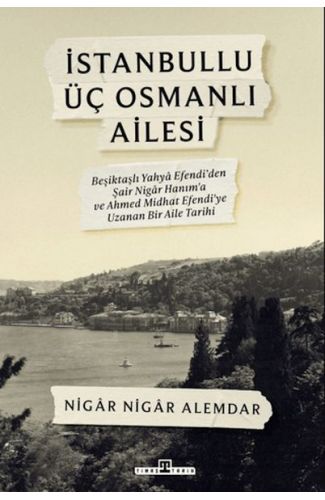 İstanbullu Üç Osmanlı Ailesi