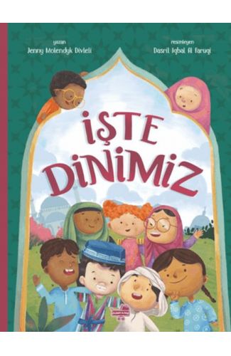İşte Dinimiz